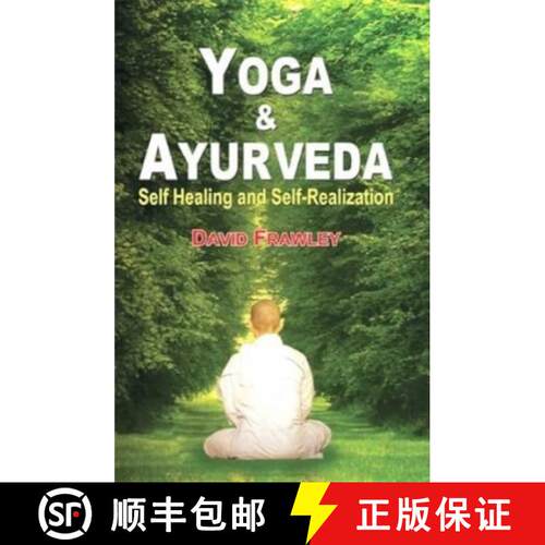 【3-4周达】Yoga and Ayurveda: Self-Healing and Self-Realization [9788120818798]