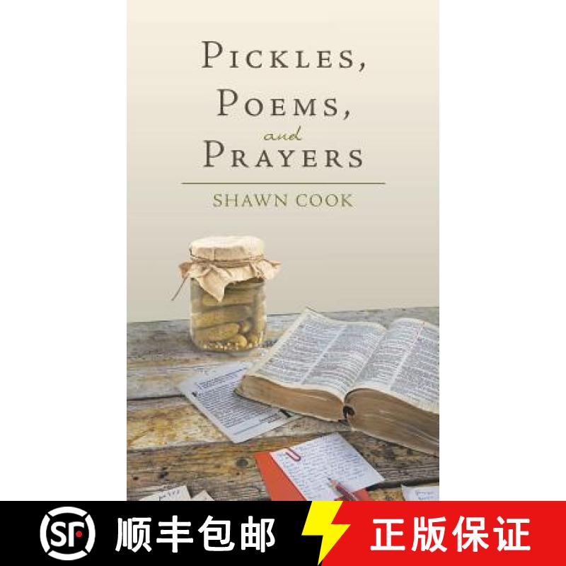【2-3周达】Pickles, Poems, and Prayers [9781480818798]