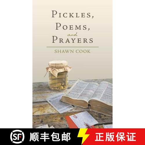 【3-4周达】Pickles, Poems, and Prayers [9781480818798]