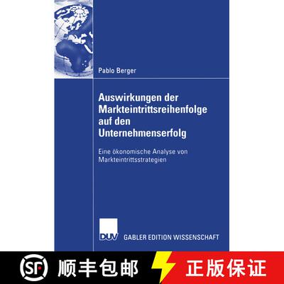 【3-4周达】Auswirkungen der Markteintrittsreihenfolge auf den Unternehmenserfolg : Eine ökonomische ... [9783835002197]