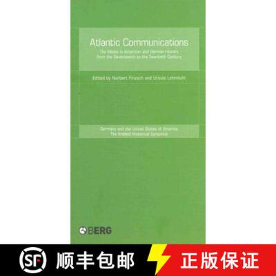 【3-4周达】精装 Atlantic Communications: The Media in American and German History from the Seventeent... [9781859736791]