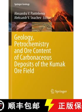 【3-4周达】Geology, Petrochemistry and Ore Content of Carbonaceous Deposits of the Kumak Ore Field [9783031609688]