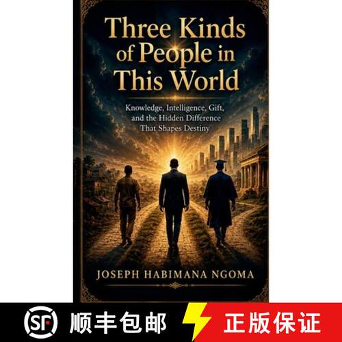 【3-4周达】Three Kinds of People in This World: Knowledge, Intelligence, Gift, and the Hidden Differe... [9798235049291]