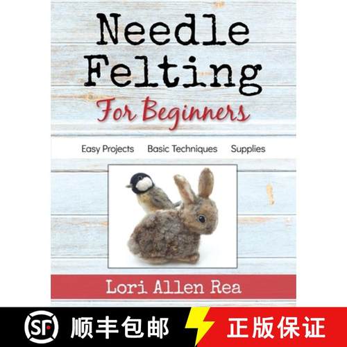 预订 Needle Felting for Beginners [9781734314113]