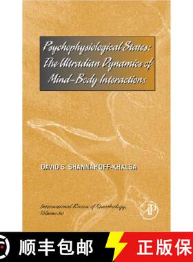 【3-4周达】Psychophysiological States: The Ultradian Dynamics of Mind-Body Interactions Volume 80 [9780123742759]