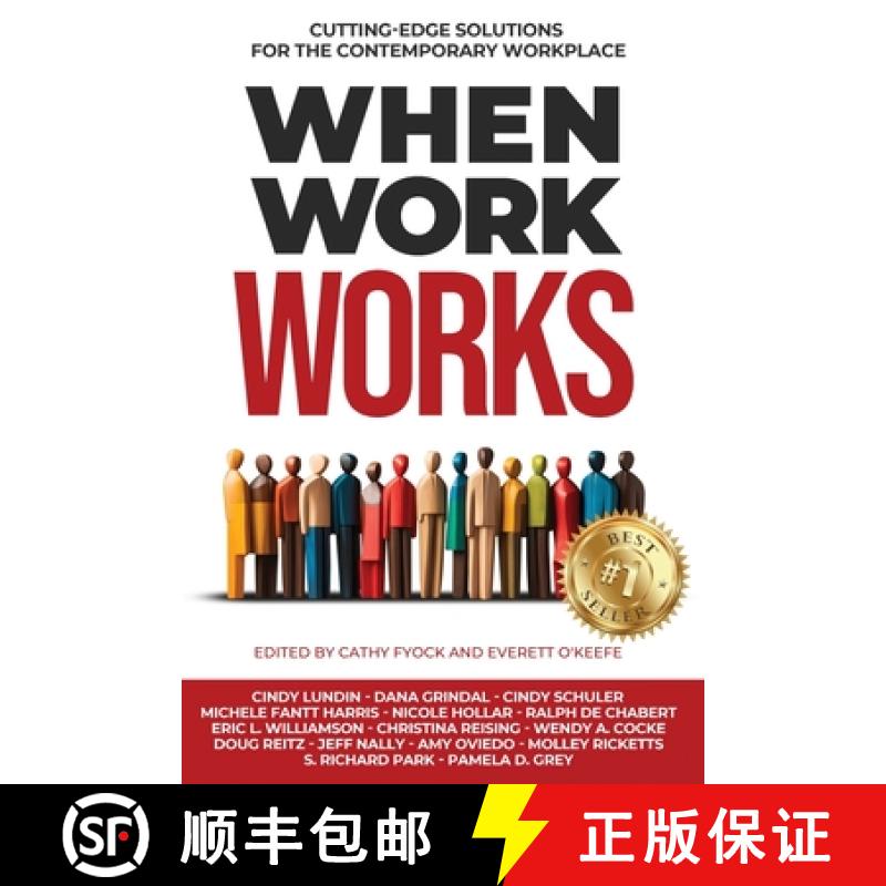 【2-3周达】When Work Works: Cutting-Edge Solutions for the Contemporary Workplace [9798985196139]