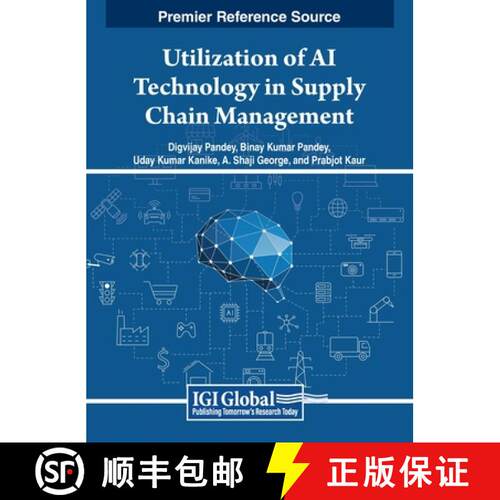 【3-4周达】精装 Utilization of AI Technology in Supply Chain Management [9798369335932]