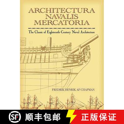 预订 Architectura Navalis Mercatoria: The Classic of Eighteenth-Century Naval Architecture [9780486451558]