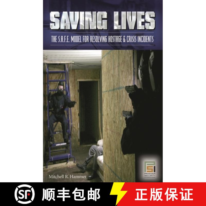 【4周达】Saving Lives: The S.A.F.E. Model for Resolving Hostage and Crisis Incidents [9780275992958]