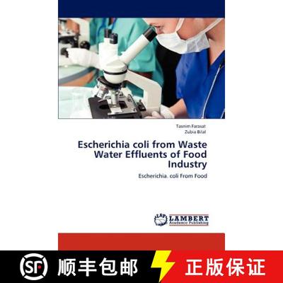 预订 Escherichia Coli from Waste Water Effluents of Food Industry [9783848420353]