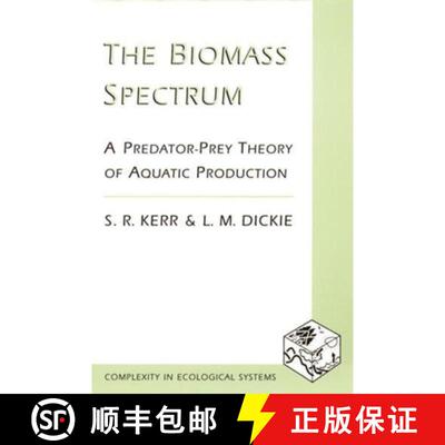 【3-4周达】The Biomass Spectrum – A Predator Prey Theory of Aquatic Production [9780231084598]