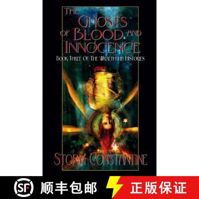 【2-3周达】The Ghosts of Blood and Innocence: Book Three of The Wraeththu Histories [9781907737947]