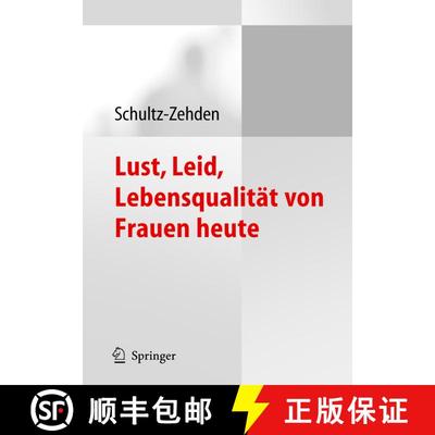 【3-4周达】Lust, Leid, Lebensqualität von Frauen heute : Ergebnisse der deutschen Kohortenstudie zur... [9783540222880]