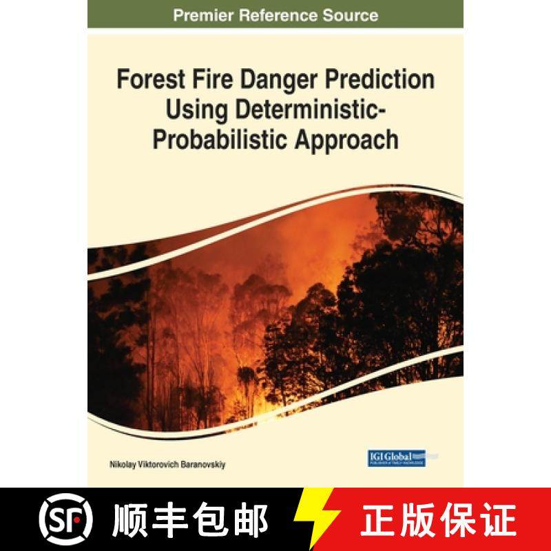 【3-4周达】Forest Fire Danger Prediction Using Deterministic-Probabilistic Approach [9781799872511]