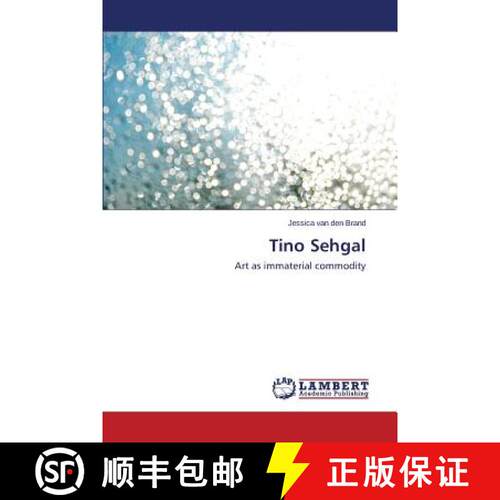 【3-4周达】Tino Sehgal: Art as immaterial commodity (Aufl.) [9783659682308]