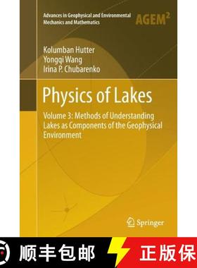 【3-4周达】Physics of Lakes : Volume 3: Methods of Understanding Lakes as Components of the Geophysic... [9783319345055]