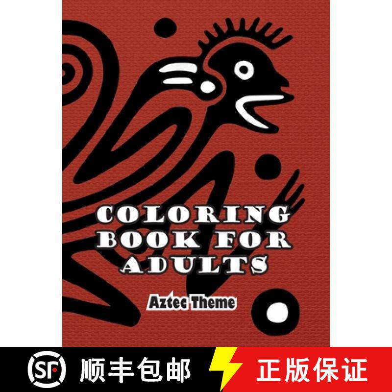 预订 Coloring Book for Adults: Aztec Theme [9781774816974]