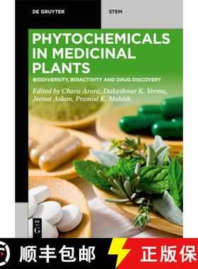 预订 Phytochemicals in Medicinal Plants: Biodiversity, Bioactivity and Drug Discovery [9783110791761]