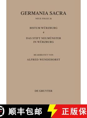 预订 Bistumer Der Kirchenprovinz Mainz: Das Bistum Wurzburg 4: Das Stift Neumunster in Wurzburg: Das ... [9783110120578]