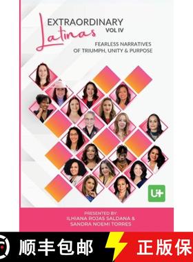 预订 Extraordinary Latinas Vol IV: Fearless Narratives of Triumph, Unity and Purpose [9798992556803]