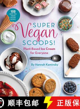 【3-4周达】Super Vegan Scoops!: Plant-Based Ice Cream for Everyone [9781510757974]