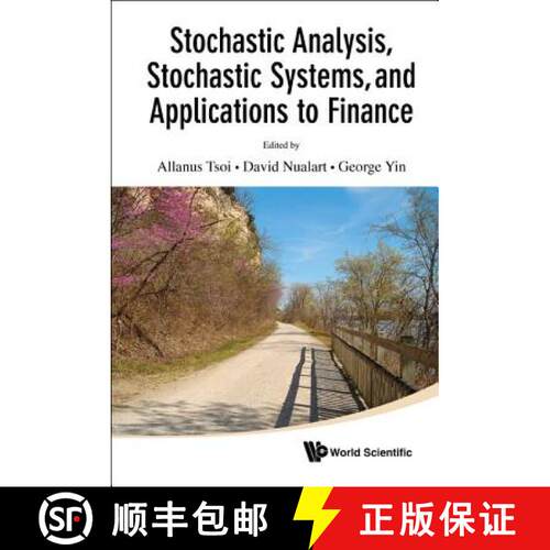 预订 精装 STOCHASTIC ANALYSIS, STOCHASTIC SYSTEMS, AND APPLICATIONS TO FINANCE [9789814355704]