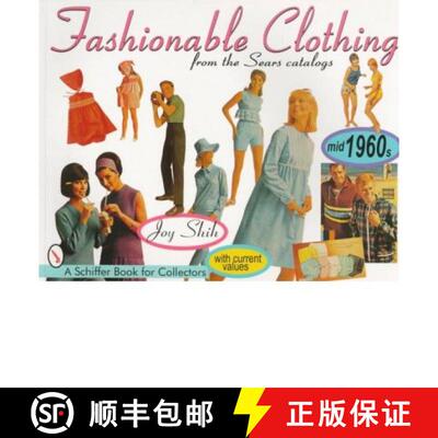 【3-4周达】Fashionable Clothing From the Sears Catalogs: Mid-1960s: Mid-1960s - Mid 1960s [9780764303401]