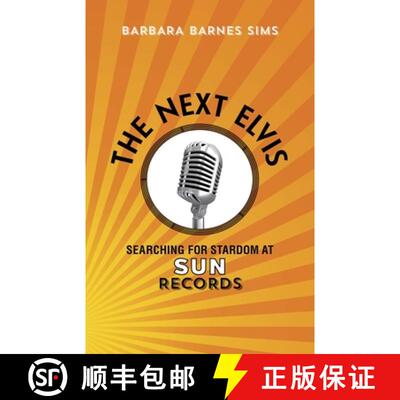 【3-4周达】The Next Elvis – Searching for Stardom at Sun Records [9780807181737]