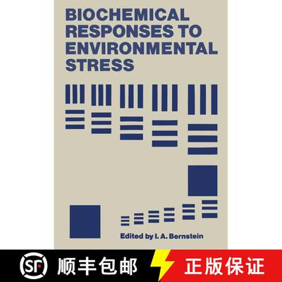 【3-4周达】Biochemical Responses to Environmental Stress: Proceedings of a Symposium sponsored by the... [9781468419191]