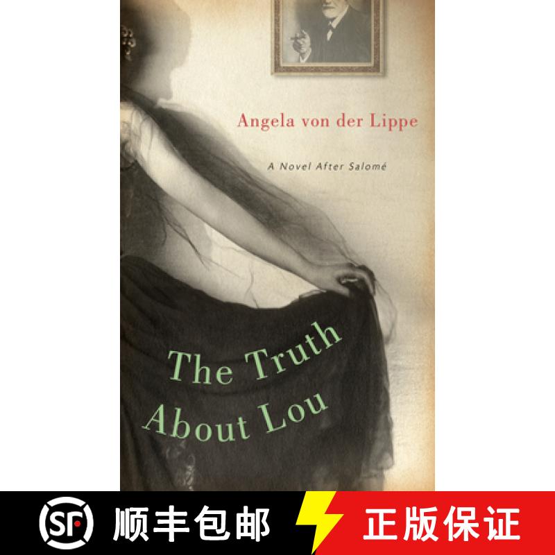 【3-4周达】The Truth about Lou: A Novel After Salomé [9781582434353]