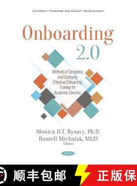 【3-4周达】Onboarding 2.0: Methods of Designing and Deploying Effective Onboarding Training for Acade... [9781536147476]