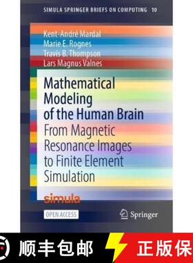 【3-4周达】Mathematical Modeling of the Human Brain : From Magnetic Resonance Images to Finite Elemen... [9783030951351]