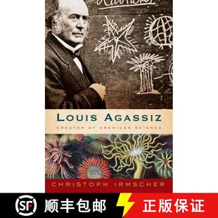 预订 Louis Agassiz: Creator of American Science [9780547577678]