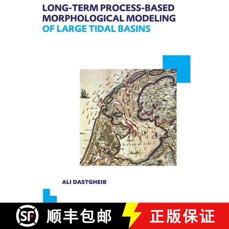 【3-4周达】Long-Term Process-Based Morphological Modeling of Large Tidal Basins: Unesco-Ihe PhD Thesis [9781138000223]