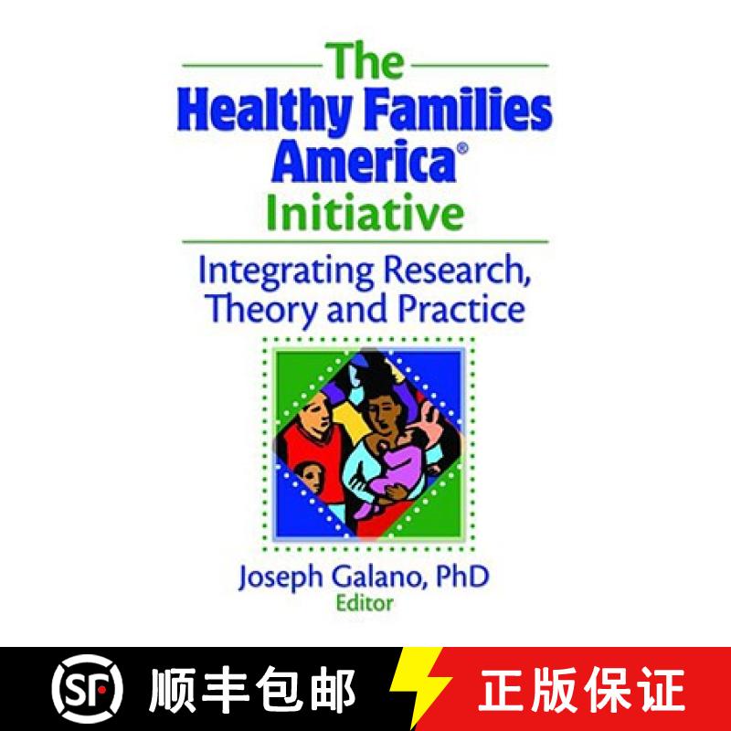 【3-4周达】The Healthy Families America Initiative: Integrating Research, Theory and Practice [9780789036810]
