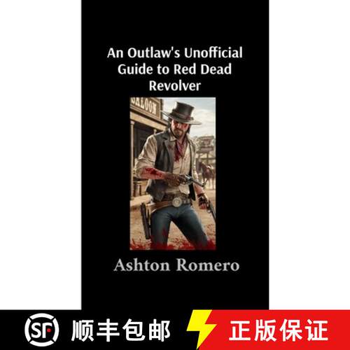 【3-4周达】An Outlaw's Unofficial Guide to Red Dead Revolver [9798330368563]