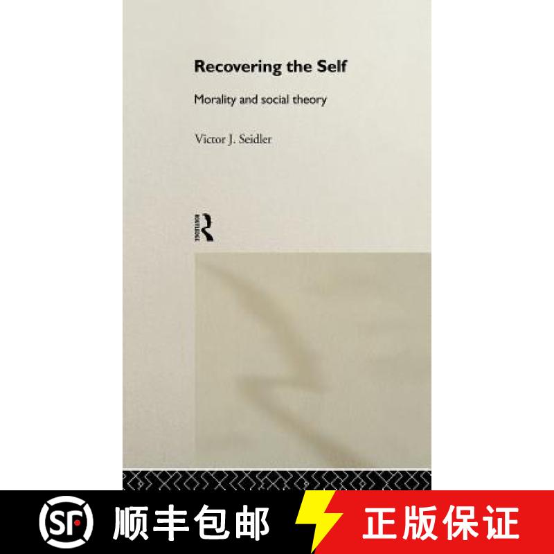 【3-4周达】Recovering the Self : Morality and Social Theory [9780415111508]