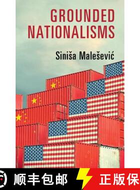【3-4周达】Grounded Nationalisms: A Sociological Analysis [9781108425162]