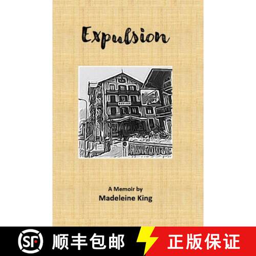 【3-4周达】Expulsion: A Memoir by Madeleine King [9781716730290]