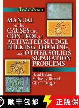 【3-4周达】Manual on the Causes and Control of Activated Sludge Bulking, Foaming, and Other Solids Se... [9781138474826]