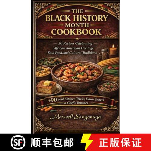 【3-4周达】The Black History Month Cookbook: 30 Recipes Celebrating African American Heritage, Soul F... [9781914591167]