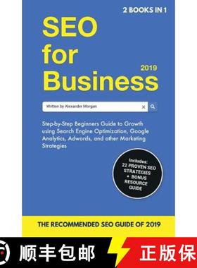 【3-4周达】SEO for Business 2019 & Blogging for Profit 2019: Beginners Guide to Search Engine Optimiz... [9781999177065]