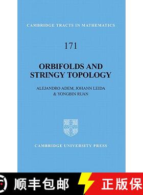 【3-4周达】Orbifolds and Stringy Topology: - Orbifolds and Stringy Topology [9780521870047]