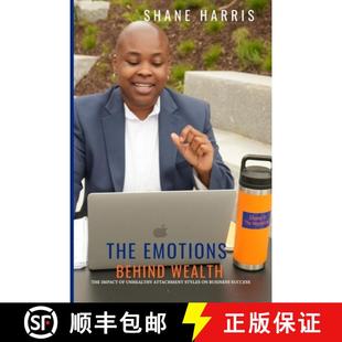 Behind Success Emotions The Attachment Impact 4周达 9798988518204 Business Styles Wealth Unhealthy