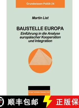 【3-4周达】Baustelle Europa: Einführung in Die Analyse Europäischer Kooperation Und Integration [9783810021700]