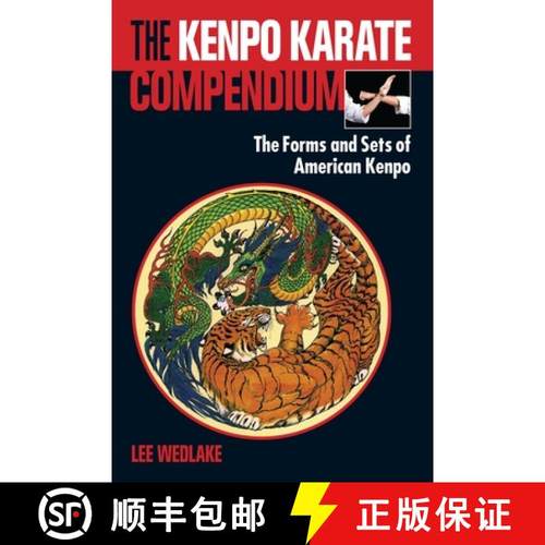 【3-4周达】The Kenpo Karate Compendium: The Forms and Sets of American Kenpo [9781583948514]