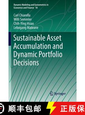 【3-4周达】Sustainable Asset Accumulation and Dynamic Portfolio Decisions [9783662569924]
