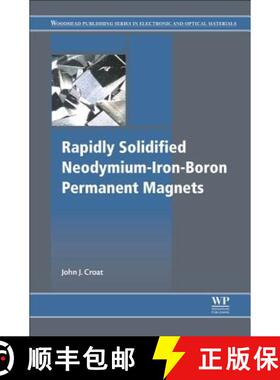 【3-4周达】Rapidly Solidified Neodymium-Iron-Boron Permanent Magnets [9780081022252]