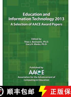 【3-4周达】Education and Information Technology 2013: A Selection of Aace Award Papers [9781939797001]