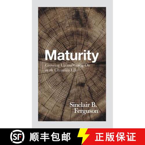 【3-4周达】Maturity: Growing Up and Going on in the Christian Life [9781848718654]